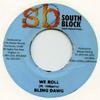 7-дюймовая пластинка BLING DAWG / DELLY RANKS - We Roll / Haters South Block 2003 Ямайка Регги, Ска и Даб