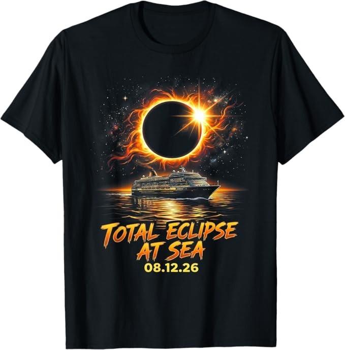 Total Eclipse At Sea 08 12 26 Solar Totality Eclipse Cruise Unisex T-Shirt