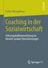 The Coaching In Der Sozialwirtschaft : Fuhrungskrafteentwicklung Im Bereich Sozialer Dienstleistungen Book