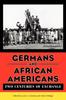 The Germans and African Americans : Two Centuries of Exchange Book