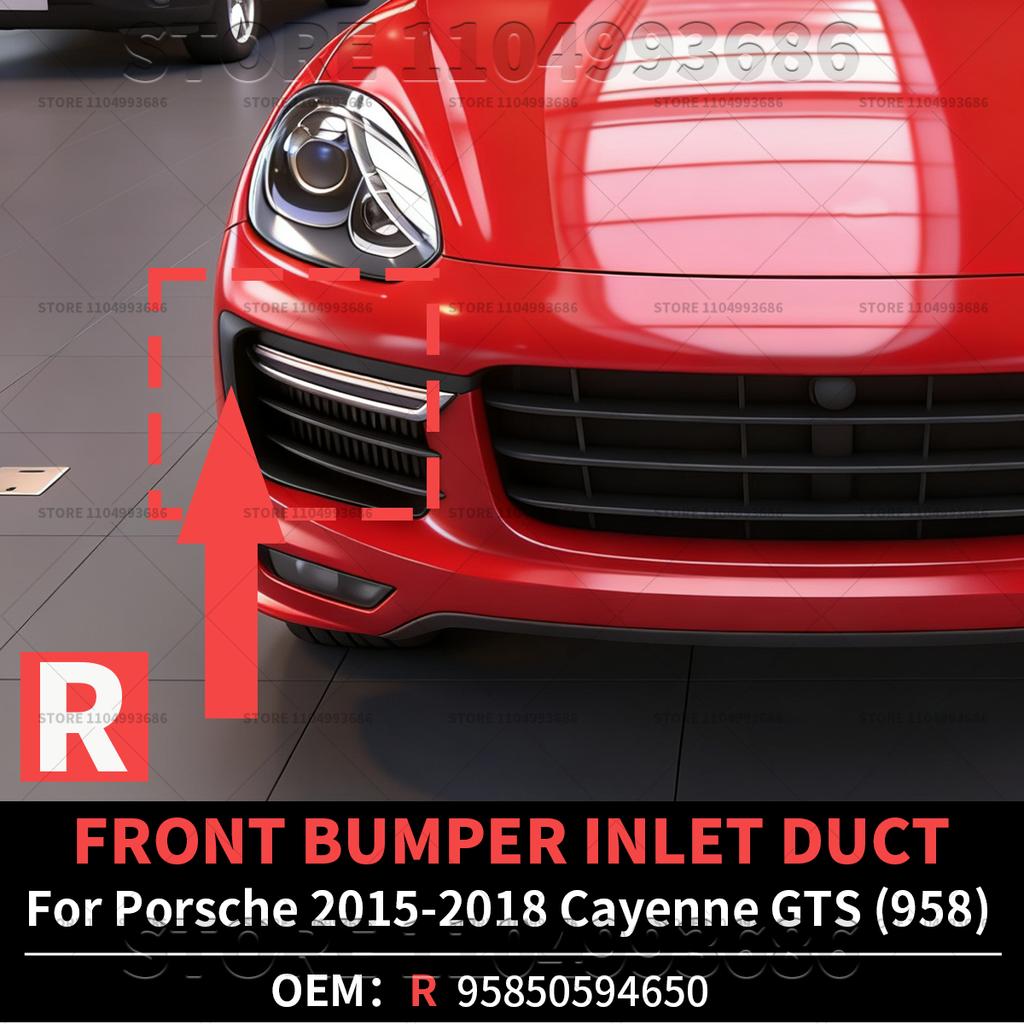 For Porsche 2015 2016 2017 2018 Cayenne GTS Turbo (958) Front Bumper Inlet Duct Left And Right OEM 95850594550 95850594650