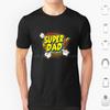 Супер папа 01 Футболка 6XL Хлопок Крутая футболка Awegift 50-й день рождения Лучший 60-й день рождения Для женщин Мам 60-й день рождения Пап 60-й