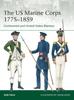 Книга The US Marine Corps 1775???1859 : Continental and United States Marines