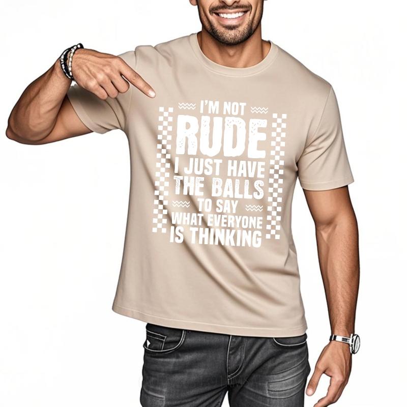 Streetwear Summer For Her T Shirt Im Not Rude I Just Have The Balls To Say What Everyone Is Thinking Short Sleeve Breathable