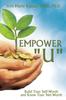 The Empower "U" : Build Your Self-Worth and Know Your Net-Worth Book