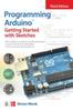 The Programming Arduino: Getting Started with Sketches, Third Edition Book