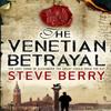 The Venetian Betrayal by Steve Berry Paperback Book 9780340933459