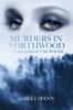 The Murders In Northwood : The Killer of the Woods : 1 Book