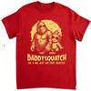Squatchy Papa Personalized Shirt Funny Bigfoot Papa Shirt 2026 Summer Unisex Unisex 100Cotton Street Wear Y2K Oversized Tshirt