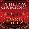 Dark Tides by Philippa Gregory Hardback Book 9781471172854