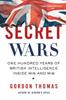 Книга Secret Wars One Hundred Years Of British Intelligence Inside Mi5 And Mi6 by Gordon Thomas - Paperback