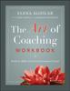 Книга The Art of Coaching Workbook : Tools To Make Every Conversation Count
