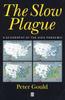 Книга The Slow Plague : A Geography of the AIDS Pandemic