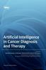 The Artificial Intelligence In Cancer Diagnosis and Therapy Book