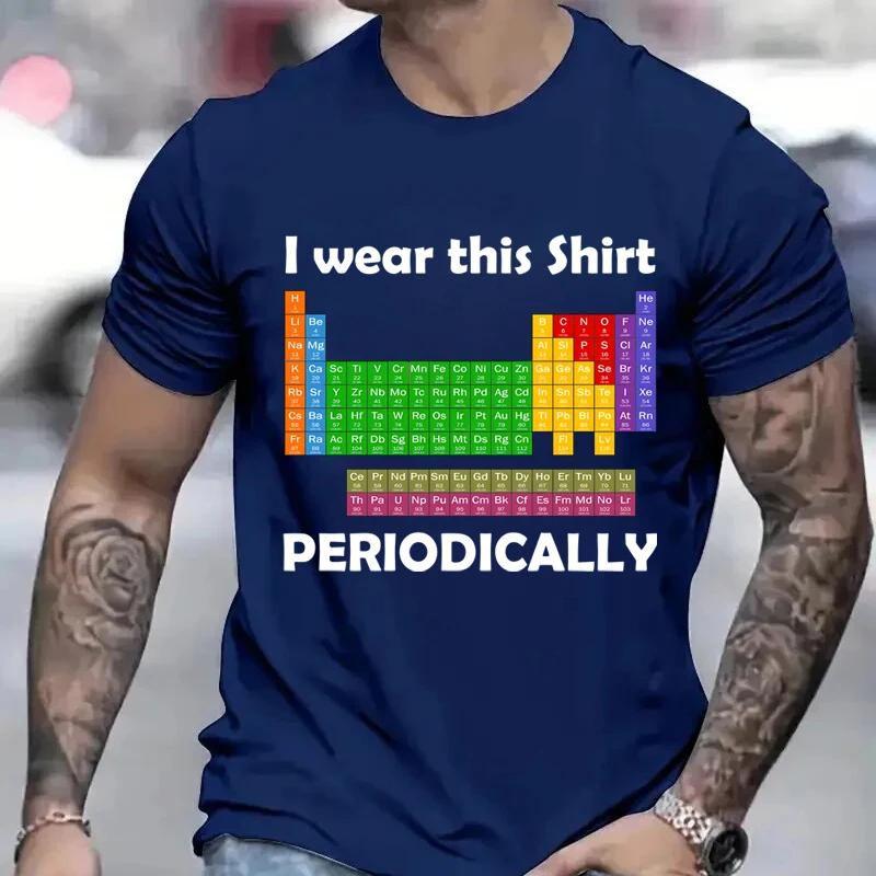 Футболка Y2k для мужчин Я ношу эту рубашку Футболка с коротким рукавом Периодически Периодическая таблица Графические футболки Футболки Harajuku Fashion