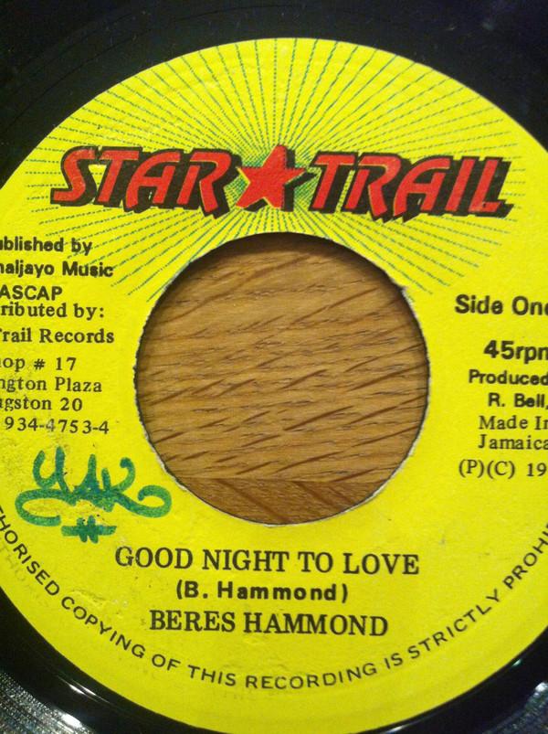 7-дюймовая пластинка BERES HAMMOND - Good Night To Love НЕТ Star Trail 1999 Ямайка Регги, Ска и Даб Б/У