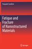 Книга Fatigue and Fracture of Nanostructured Materials