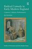 Книга Radical Comedy In Early Modern England : Contexts, Cultures, Performances
