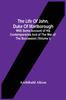 Книга The Life Of John, Duke Of Marlborough : With Some Account Of His Contemporaries And Of The War Of The Succession (Volume I)