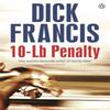 10Lb Penalty by Dick Francis Paperback Book 9781405916851