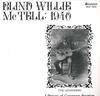 LP Пластинка BLIND WILLIE MCTELL - Blind Willie McTell: 1940 MLP7323 Мелодеон 2015 Американский блюз
