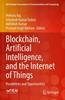 Книга Blockchain, Artificial Intelligence, and the Internet of Things : Possibilities and Opportunities