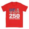 250 Years USA 17762026 T Shirt for Unisex 100 Cotton Novelty TShirts Crew Neck  Tee Shirt Short Sleeve Tops Birthday Present