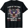 America Eagle | Land of the Free Because of the Brave T-Shirt