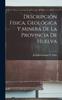 Книга Descripcion Fisica, Geologica Y Minera De La Provincia De Huelva