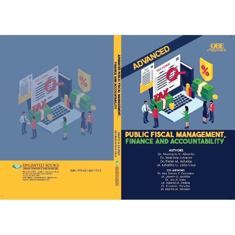 Advanced Public Fiscal Management, Finance and Accountability by Dr. Marmelo V. Abante et, al. / 2024