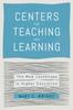 Книга Centers for Teaching and Learning : The New Landscape In Higher Education