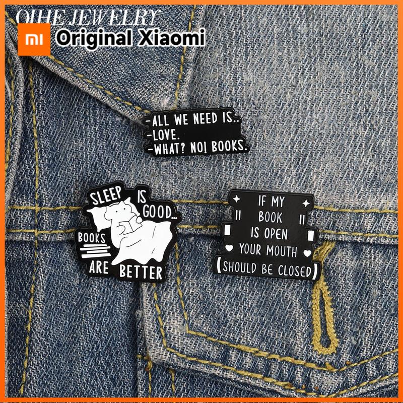 Xiaomi If My Book Is Open Your Mouth Should Be Closed Enamel Pin All We Need Is Books Brooch Lapel Badge Jewelry Gifts for Book Lover
