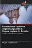 Книга Formazione Continua Degli Insegnanti Di Lingua Inglese In Brasile