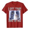 I Got That Dog In Me Xray Meme TShirt Funny Dog Lover Graphic Tee Tops Novelty Gifts Cool Humorous Animal Print Outfits Gifts