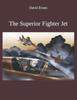 Книга The Superior Fighter Jet