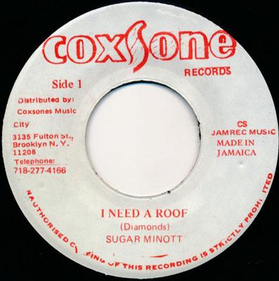 7-дюймовая пластинка SUGAR MINOTT  SUGAR MINOTT  BRENT  I Need A Roof NONE Coxsone Records Ямайка Регги Ска Даб Б/у