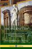 Книга The Ancient City : A Study of the Religion, Laws, and Cultural Institutions of Greece and Rome