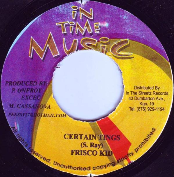 7inch Record FRISCO KID / BLING DAWG - Certain Tings / Robbery NONE In Time Music Jamaica Reggae, Ska & Dub Used