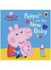 Книга Peppa Pig: Peppa and the New Baby