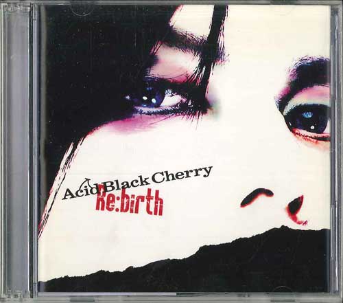 CD ACID BLACK CHERRY - Re:рождение AVCD32164BPROMO MOTOROD 2010 Япония Оби Японский Поп/Рок Б/У