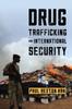 Книга Drug Trafficking and International Security