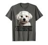 Maltese Will Find And Lick You Funny Dog Maltese Mom Dad T-Shirt