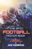 Книга The Epic Football Trivia Book : Presented by the Quiz Connection