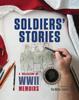 Книга Soldiers' Stories : A Collection of WWII Memoirs