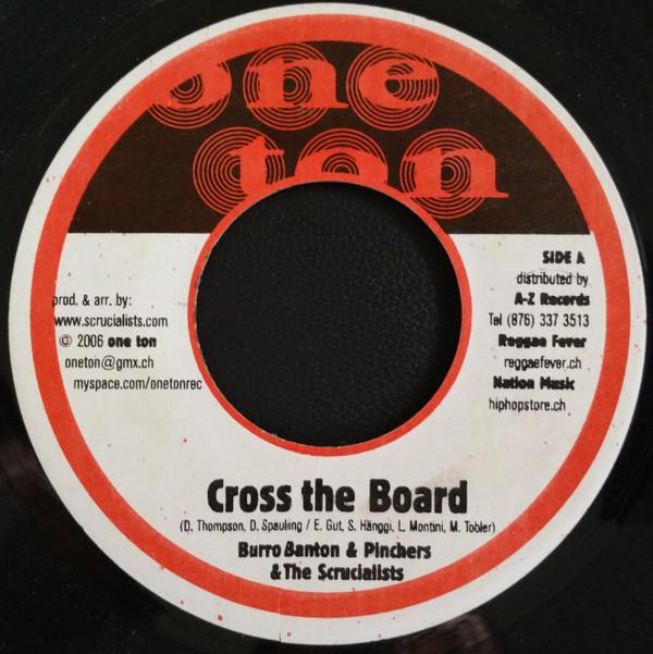 7-дюймовая пластинка BURRO BANTON & PINCHERS & THE SCRUC - Cross The Board NONE One Ton 2006 Швейцария Регги, Ска и Даб Б/у