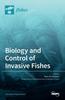 Книга Biology and Control of Invasive Fishes