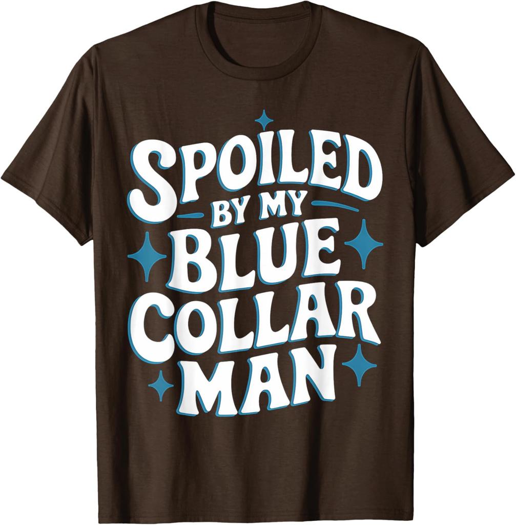 Blue Collar Man Spoiled By My Husband Wife Gift Unisex T-Shirt
