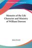 Книга Memoirs Of The Life Character And Ministry Of William Dawson by James Everett - Paperback