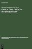 The Early Childhood Intervention : Theory, Evaluation, and Practice Book