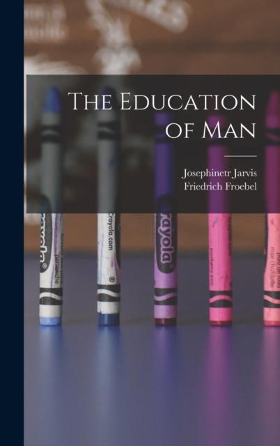 The The Education of Man Book